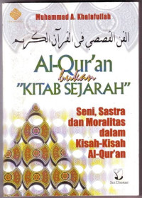 Al-Quran Bukan Kitab Sejarah