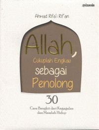 Allah, Cukuplah Engkau sebagai Penolong