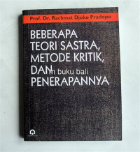Beberapa Teori Sastra, Metode Kritik, dan Penerapannya