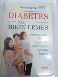 Diabetes Tak Bikin Lemes