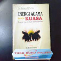 Energi Agama dalam Kuasa: Merapikan Nilai-Nilai Agama dalam Pemerintahan