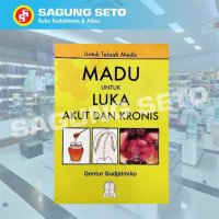 Madu Untuk Luka Akut Dan Kronis