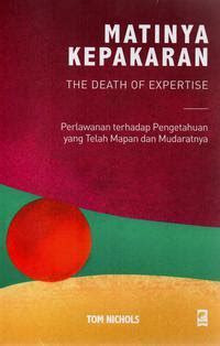 Matinya Kepakaran (The Date Of Expertise)