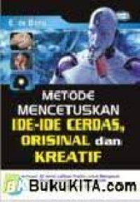 metode mencetuskan ide-ide cerdas, orisinal dan kreatif