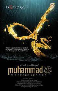 Muhammad; Lelaki Penggenggam Hujan