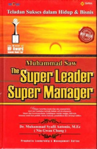 Muhammad SAW The Super Leader Super Manager