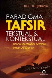 Paradigma Tafsir Tekstual & Kontekstual