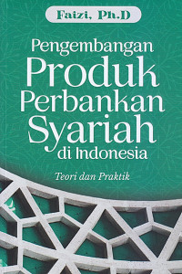 Pengembangan Produk Perbankan Syariah Di Indonesia