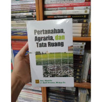 Pertanahan, Agraria, dan Tata Ruang