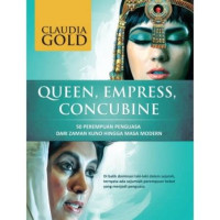 Queen, Emperess, Concubine