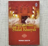 Sebuah Kerinduan Shalat Khusyuk