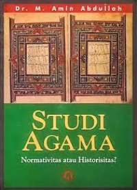 Studi Agama; Normalitas atau Historitas?