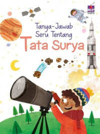 Tanya Jawab Seru Tentang: Tata Surya