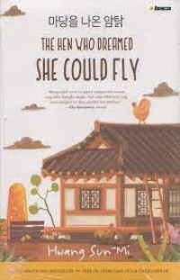 The Hen Who Dreamed She Could Fly
