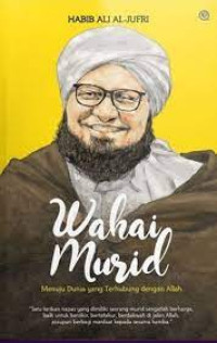 Wahai murid!; Menuju Dunia Yang Terhubung Dengan Allah