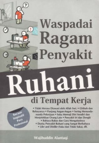Waspadai Ragam Penyakit Ruhani Di Tempat Kerja